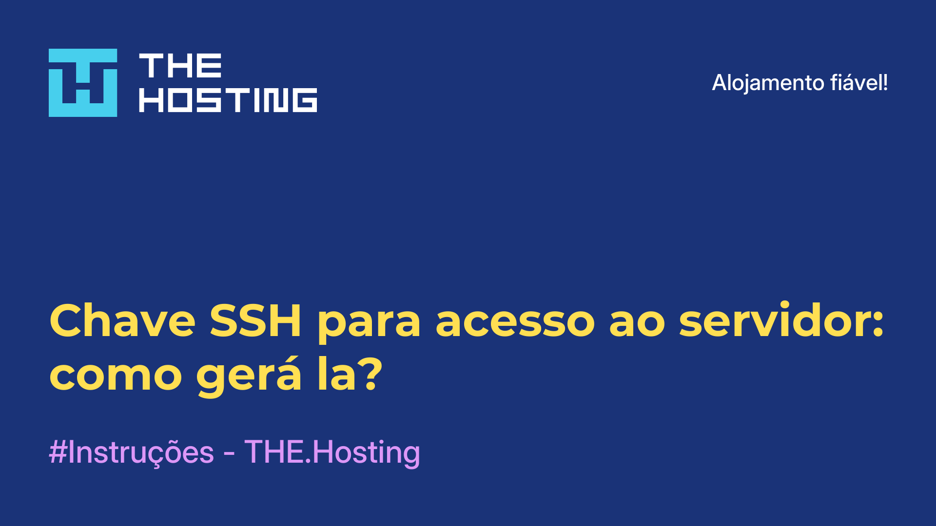 Chave SSH para acesso ao servidor: como gerá-la?