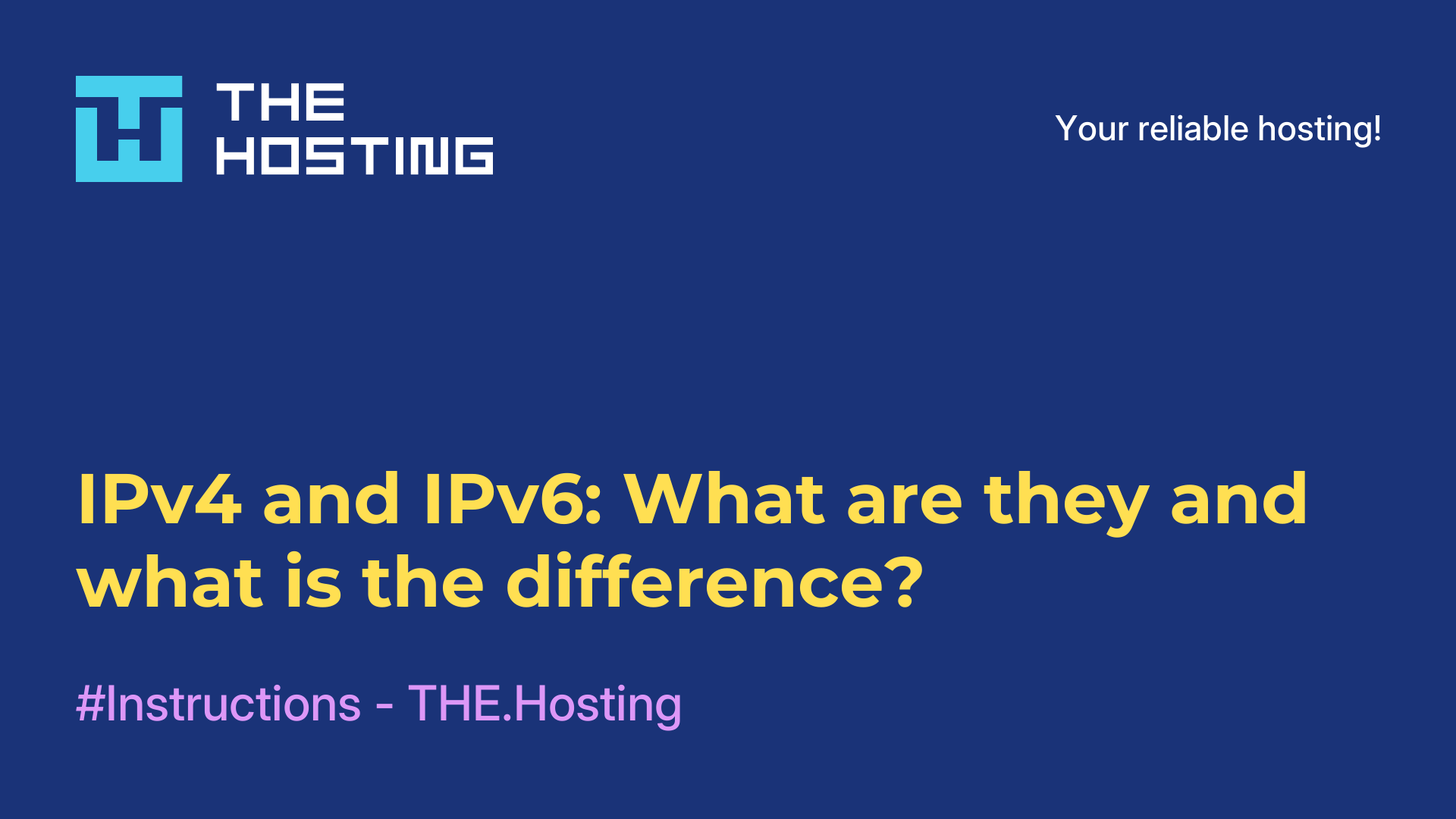 IPv4 and IPv6: What are they and what is the difference?