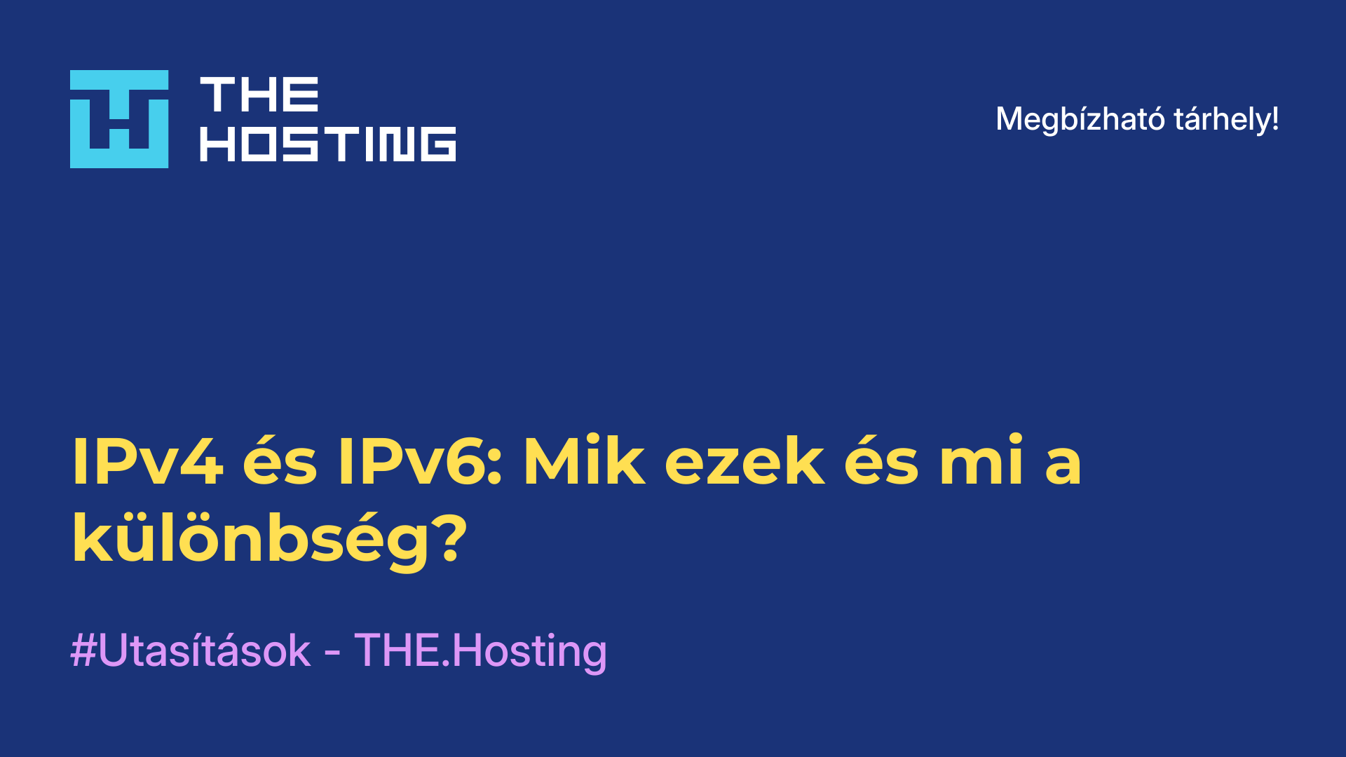 IPv4 és IPv6: Mik ezek és mi a különbség?