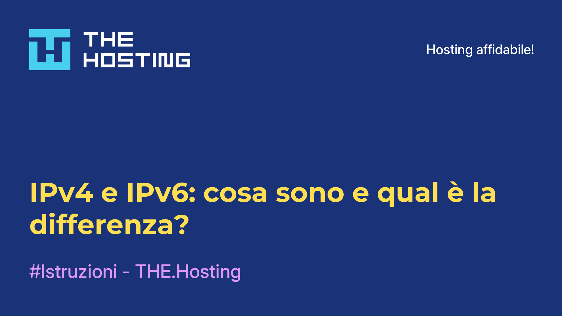 IPv4 e IPv6: cosa sono e qual è la differenza?