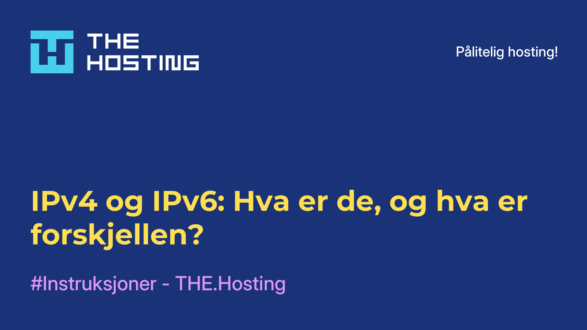 IPv4 og IPv6: Hva er de, og hva er forskjellen?