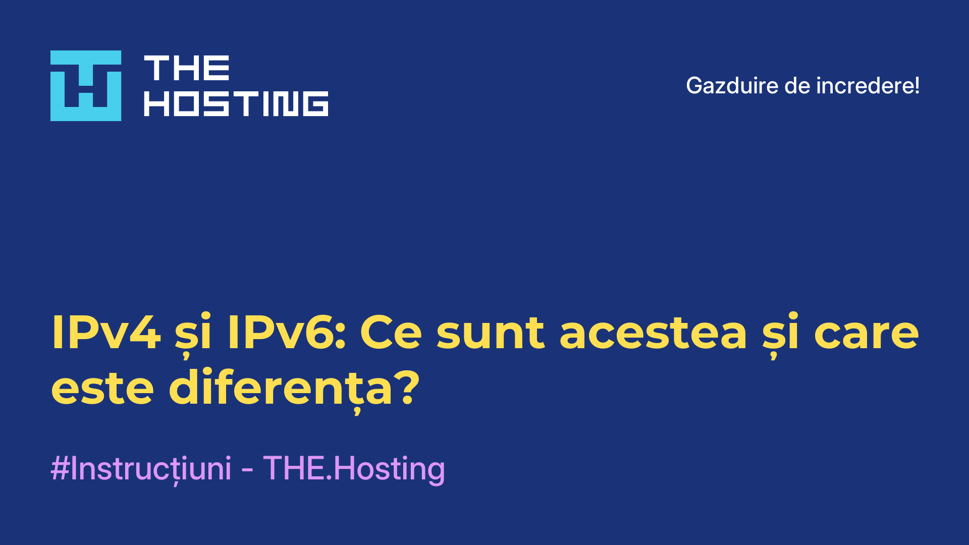 IPv4 și IPv6: Ce sunt acestea și care este diferența?