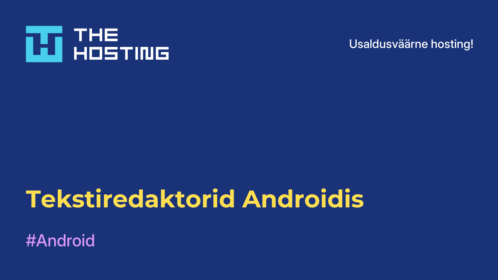 Tekstiredaktorid Androidis