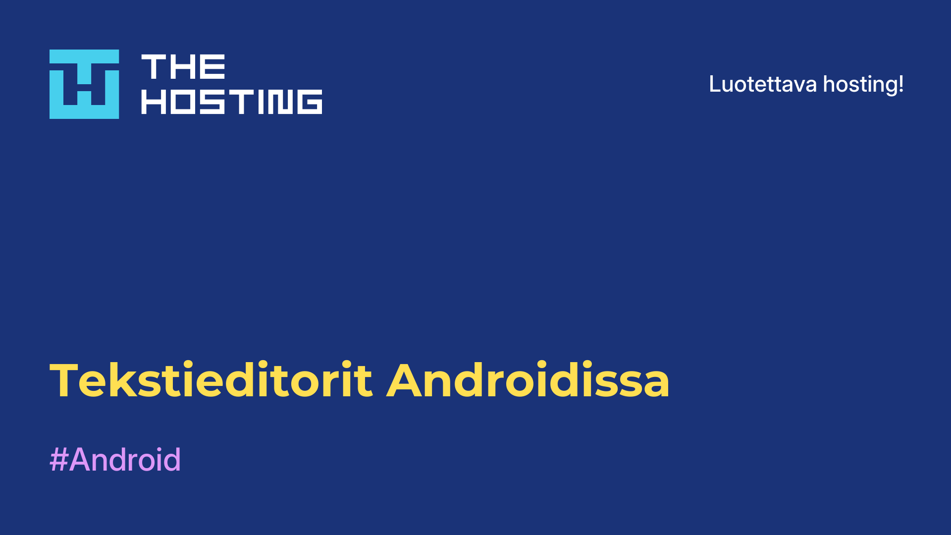 Tekstieditorit Androidissa