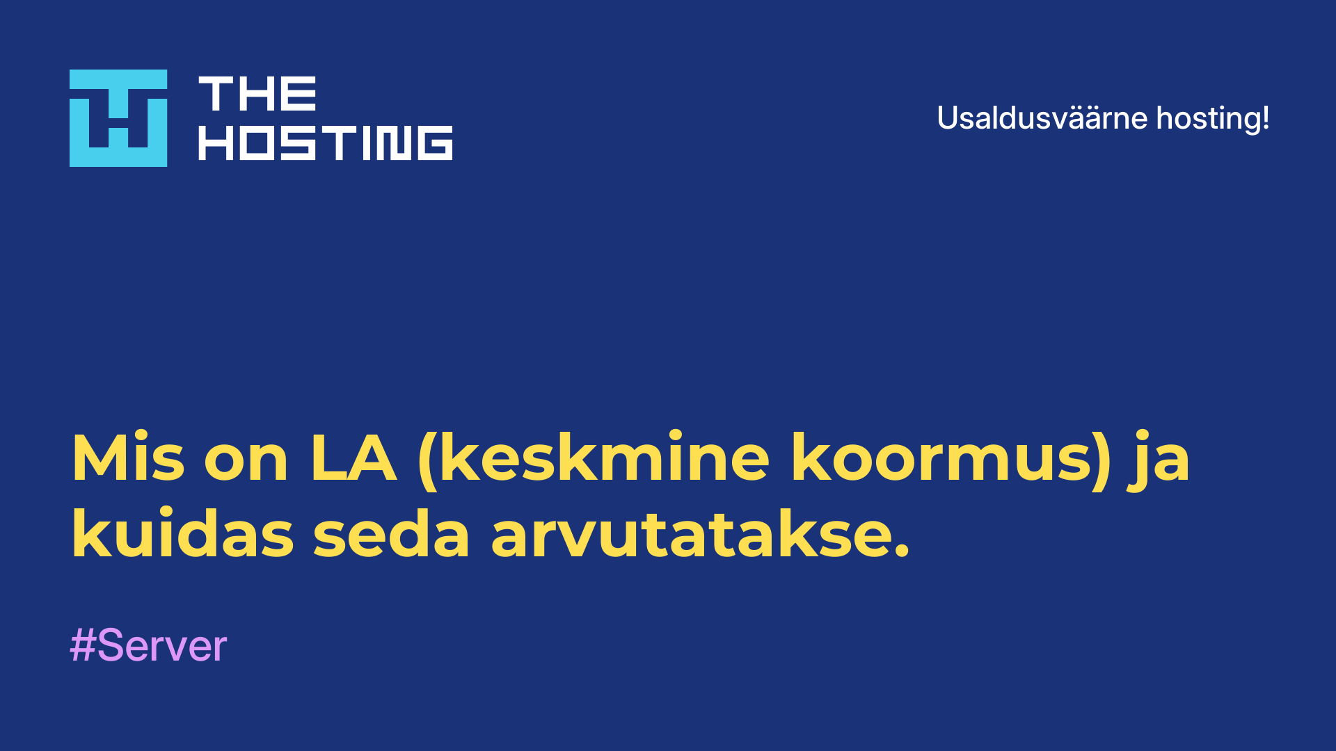 Mis on LA (keskmine koormus) ja kuidas seda arvutatakse.