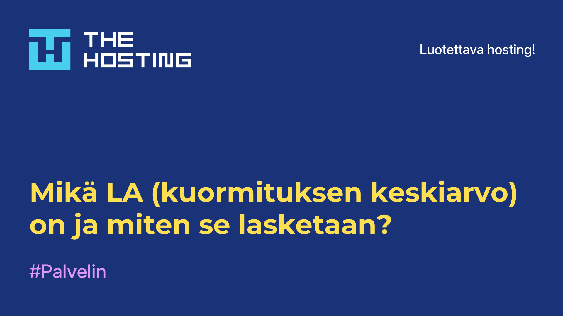 Mikä LA (kuormituksen keskiarvo) on ja miten se lasketaan?