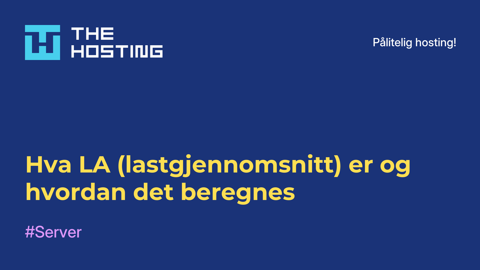 Hva LA (lastgjennomsnitt) er og hvordan det beregnes