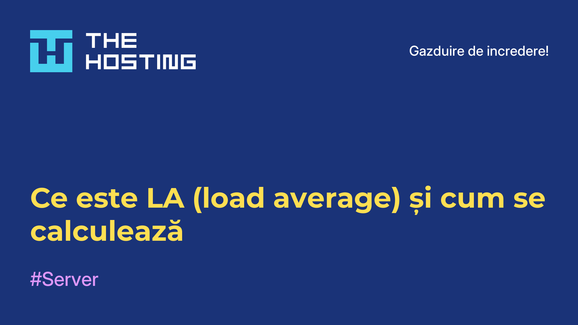 Ce este LA (load average) și cum se calculează