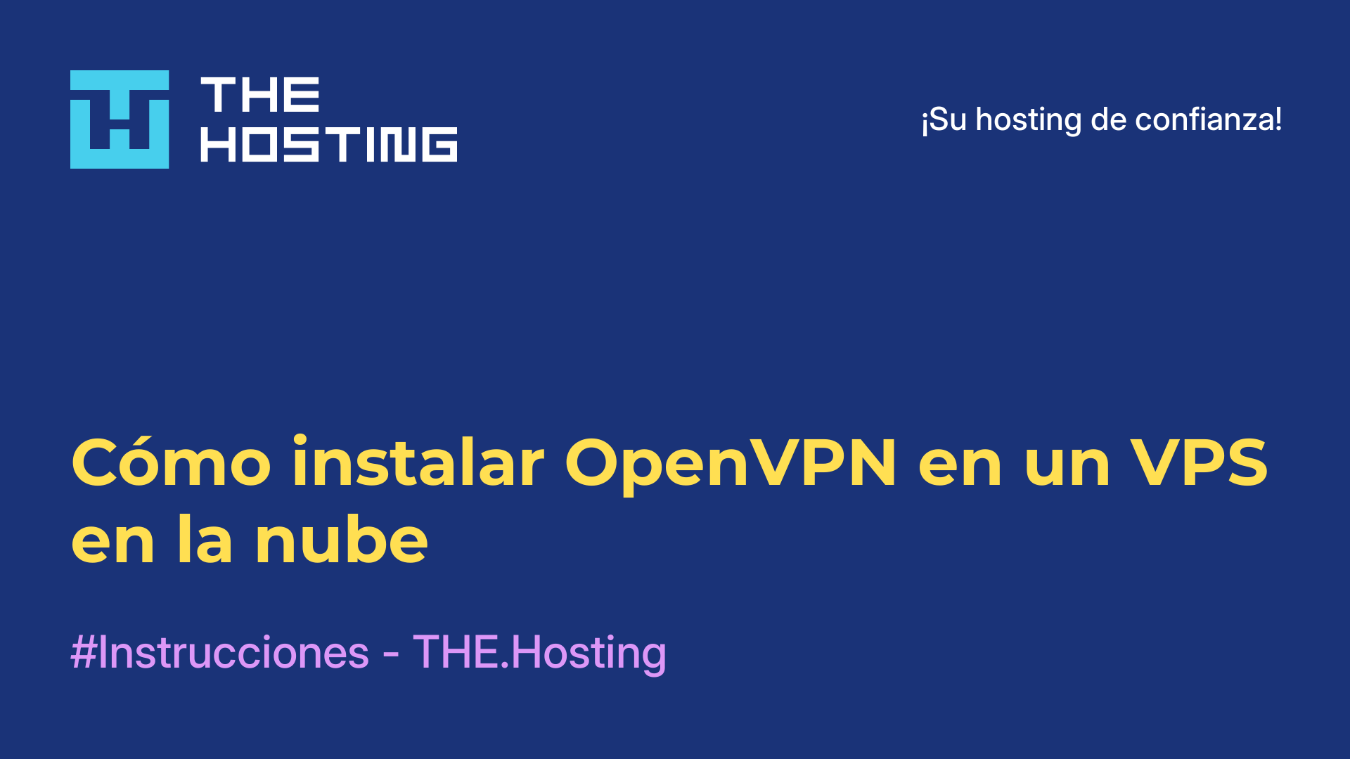 Cómo instalar OpenVPN en un VPS en la nube