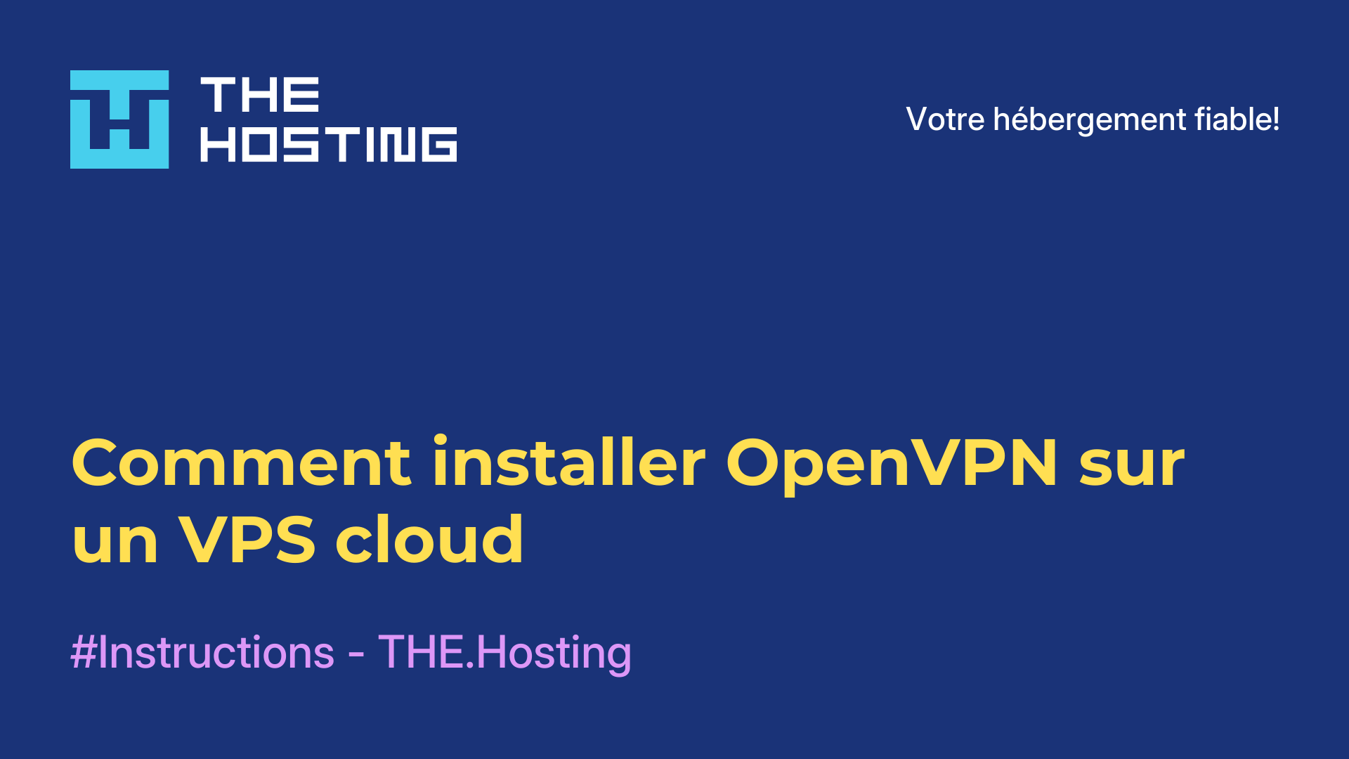 Comment installer OpenVPN sur un VPS cloud