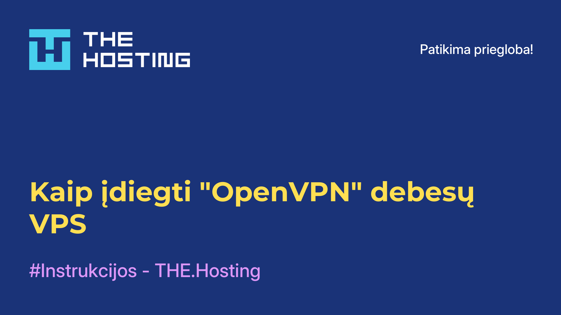 Kaip įdiegti "OpenVPN" debesų VPS