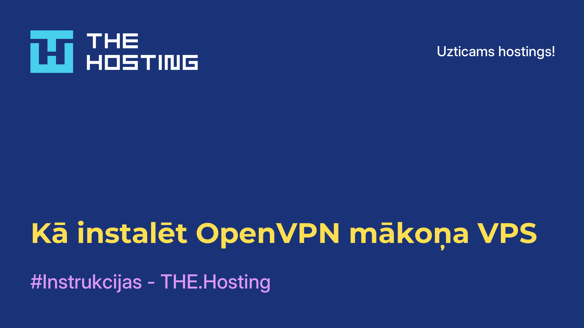 Kā instalēt OpenVPN mākoņa VPS