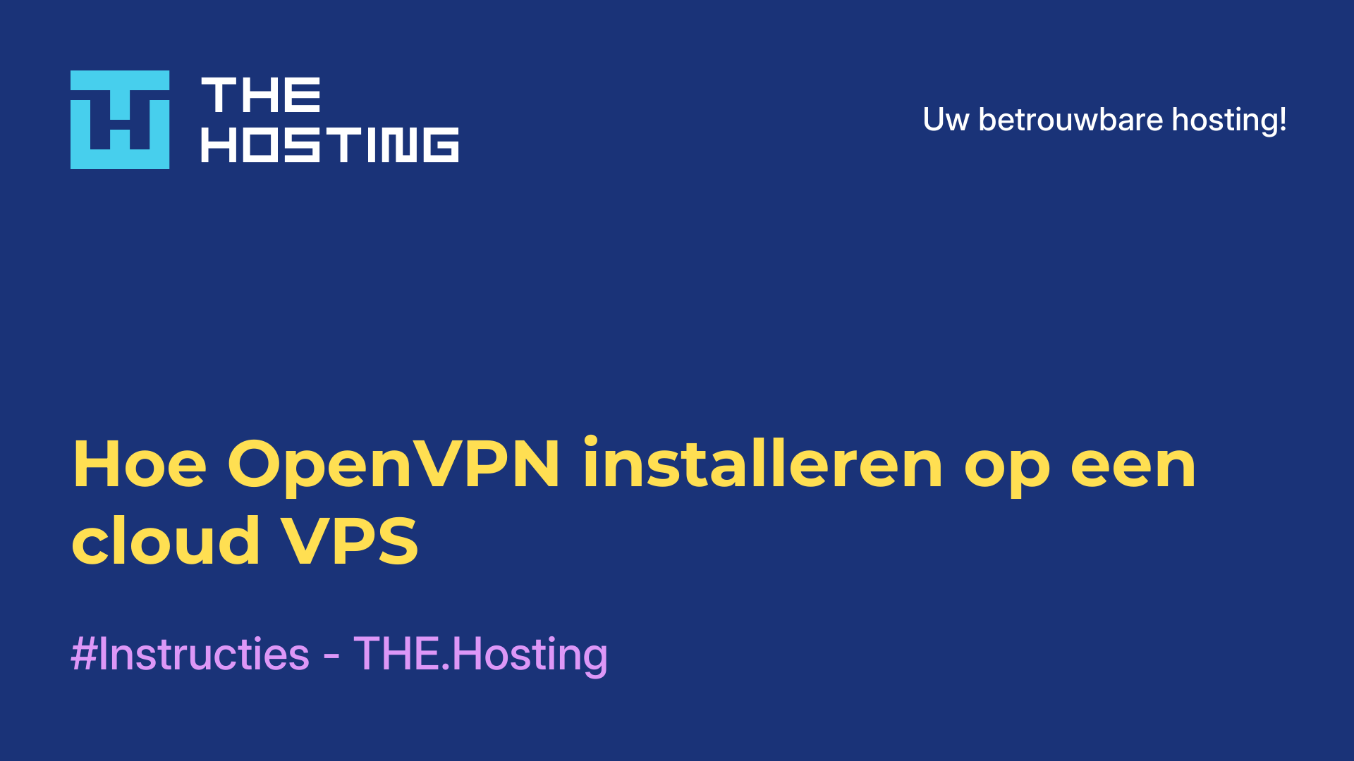 Hoe OpenVPN installeren op een cloud VPS