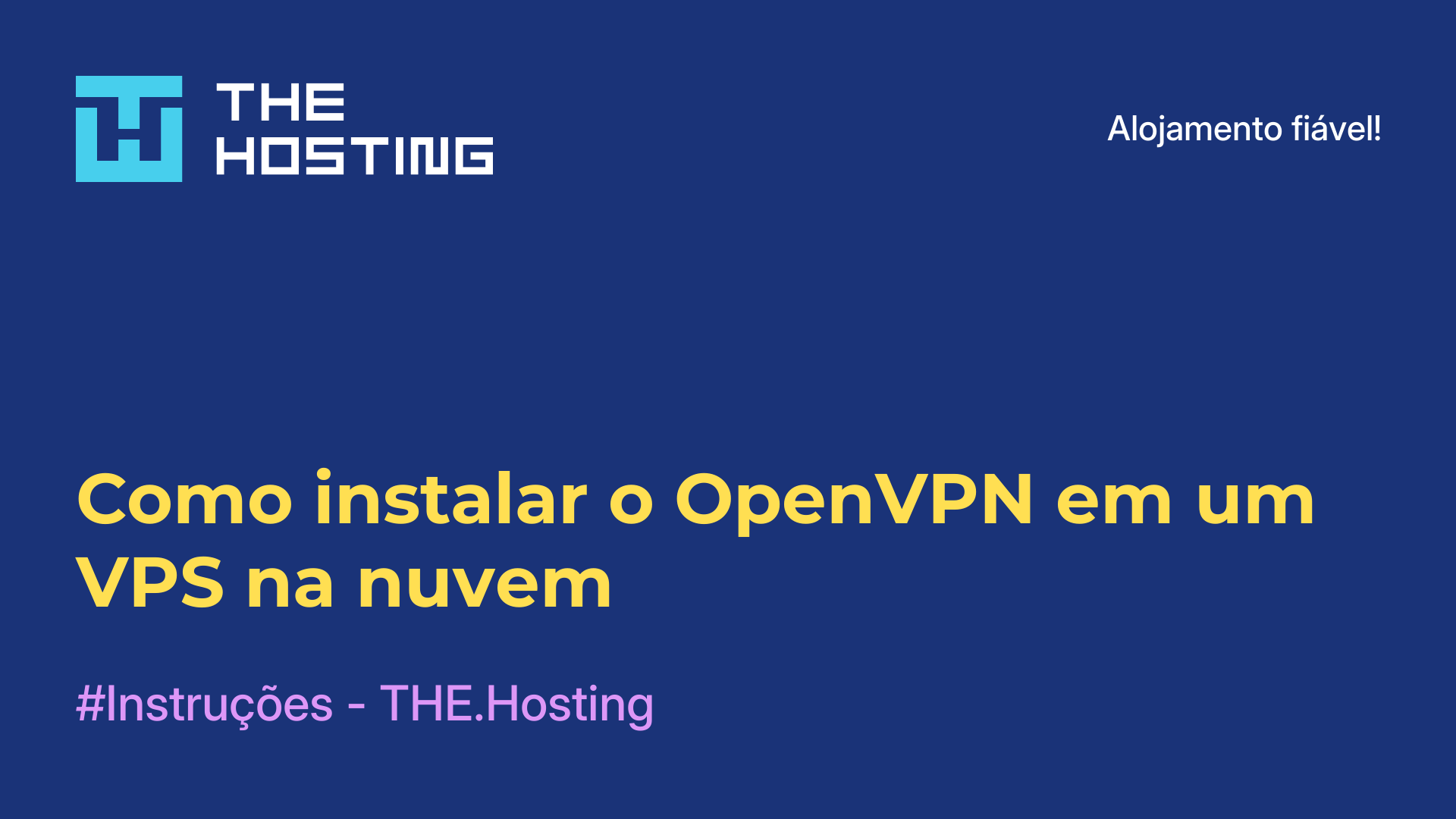 Como instalar o OpenVPN em um VPS na nuvem