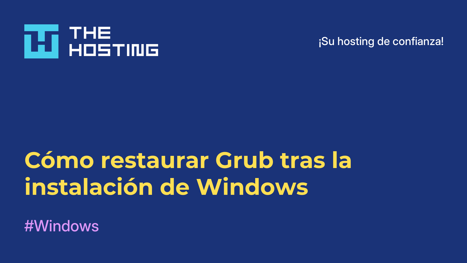 Cómo restaurar Grub tras la instalación de Windows