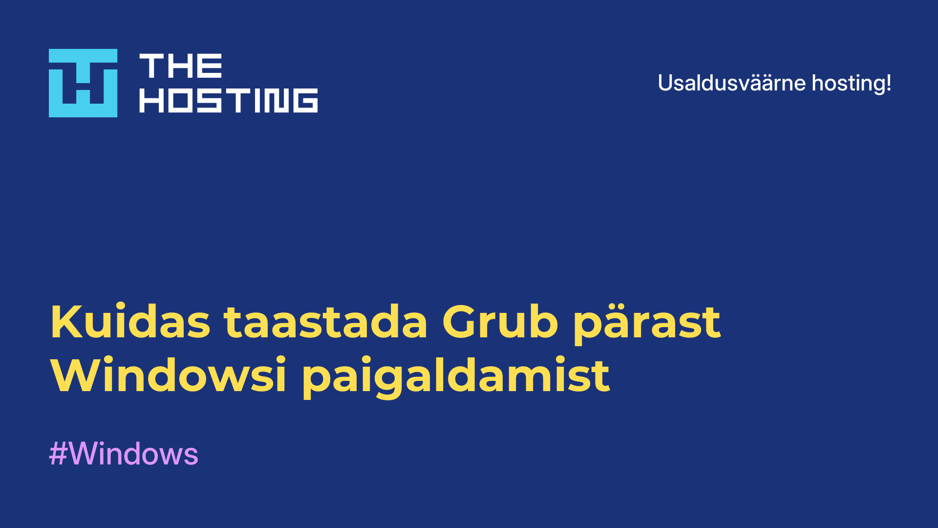 Kuidas taastada Grub pärast Windowsi paigaldamist