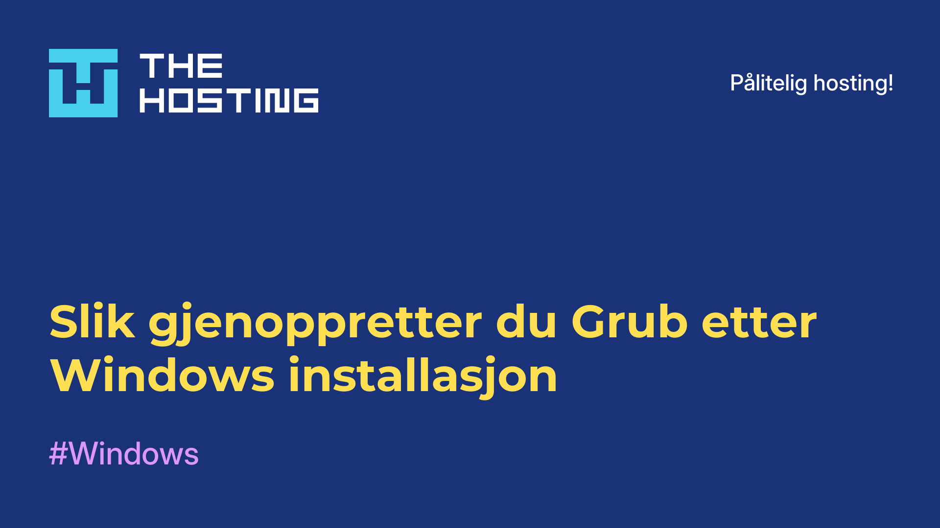 Slik gjenoppretter du Grub etter Windows-installasjon