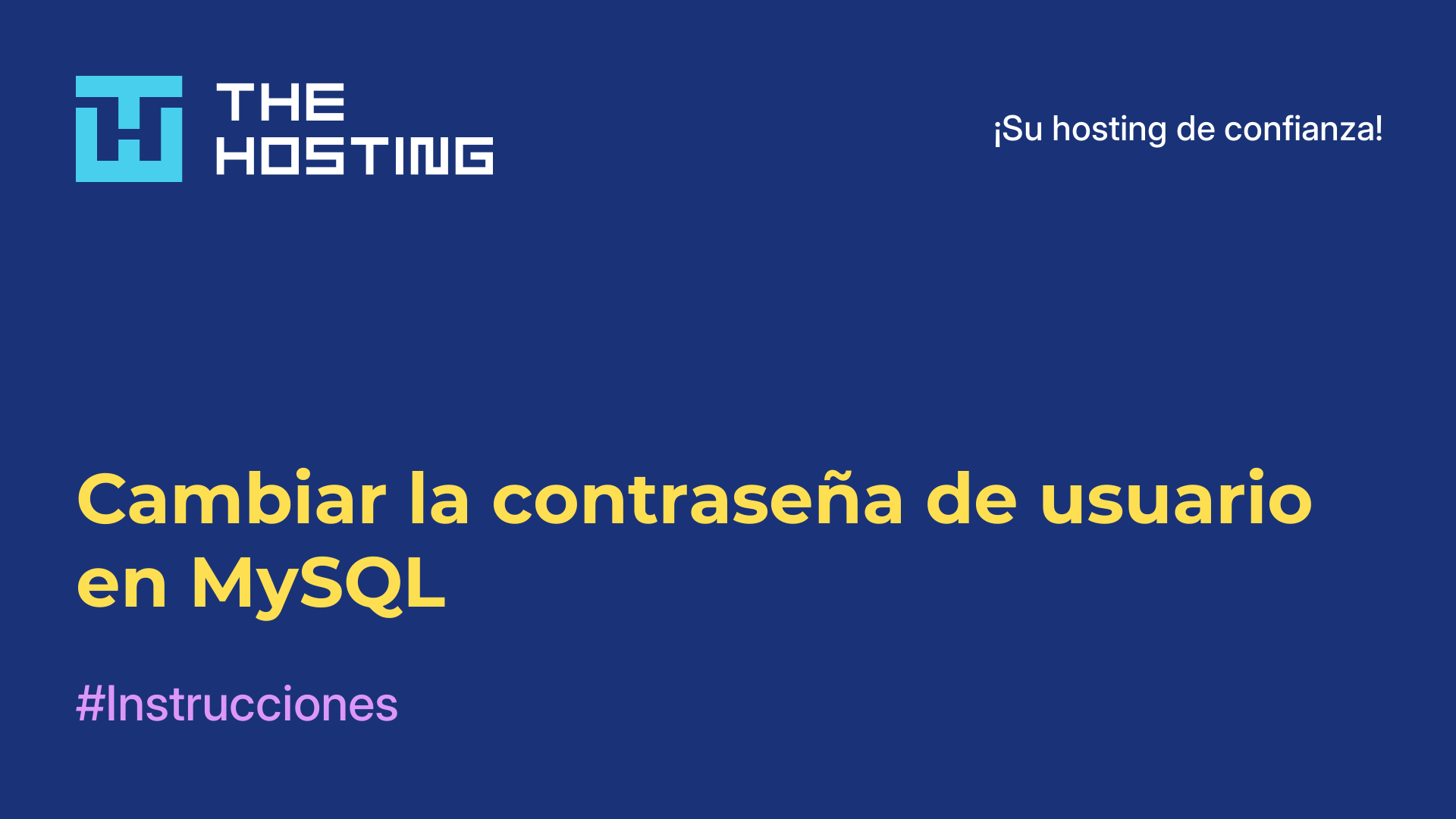 Cambiar la contraseña de usuario en MySQL