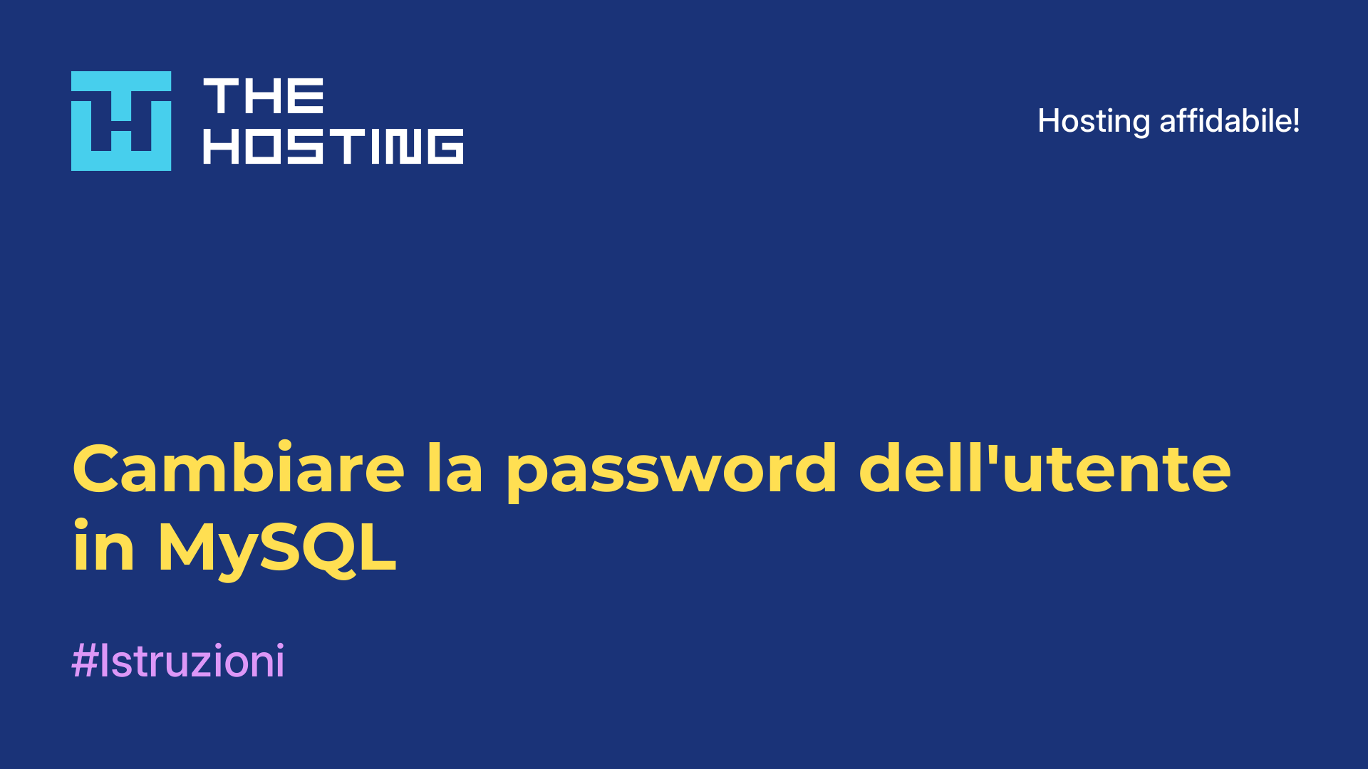 Cambiare la password dell'utente in MySQL