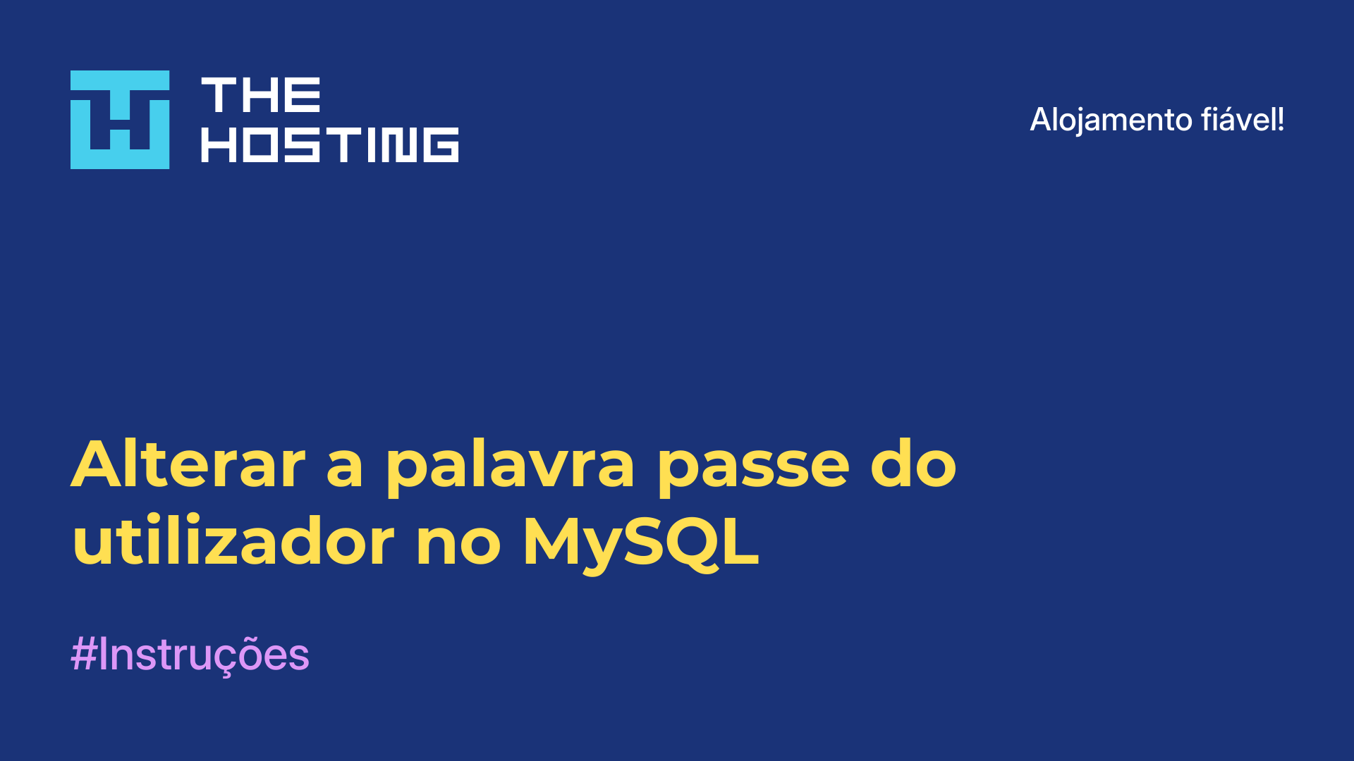 Alterar a palavra-passe do utilizador no MySQL