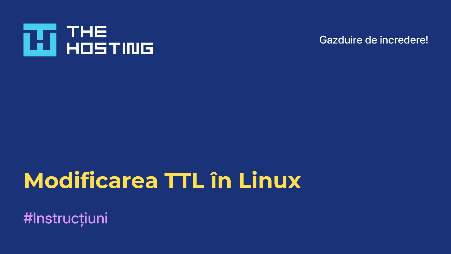 Modificarea TTL în Linux