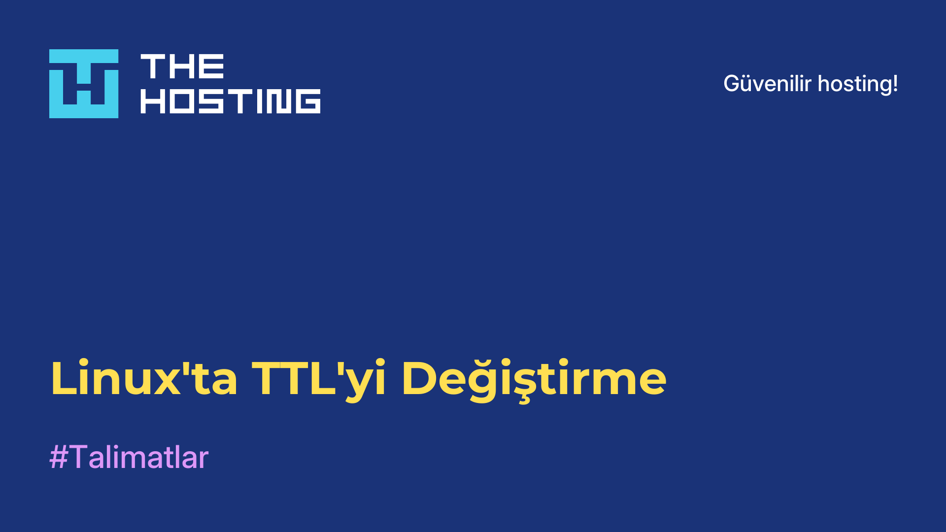 Linux'ta TTL'yi Değiştirme