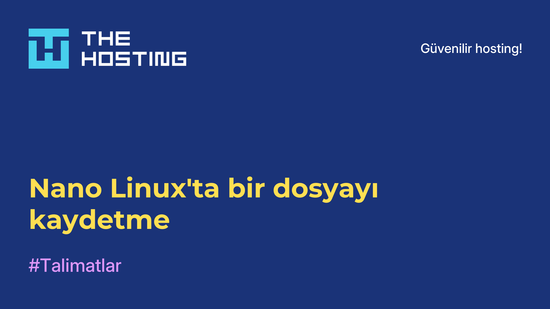 Nano Linux'ta bir dosyayı kaydetme
