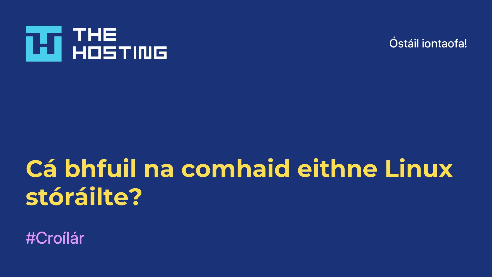 Cá bhfuil na comhaid eithne Linux stóráilte?