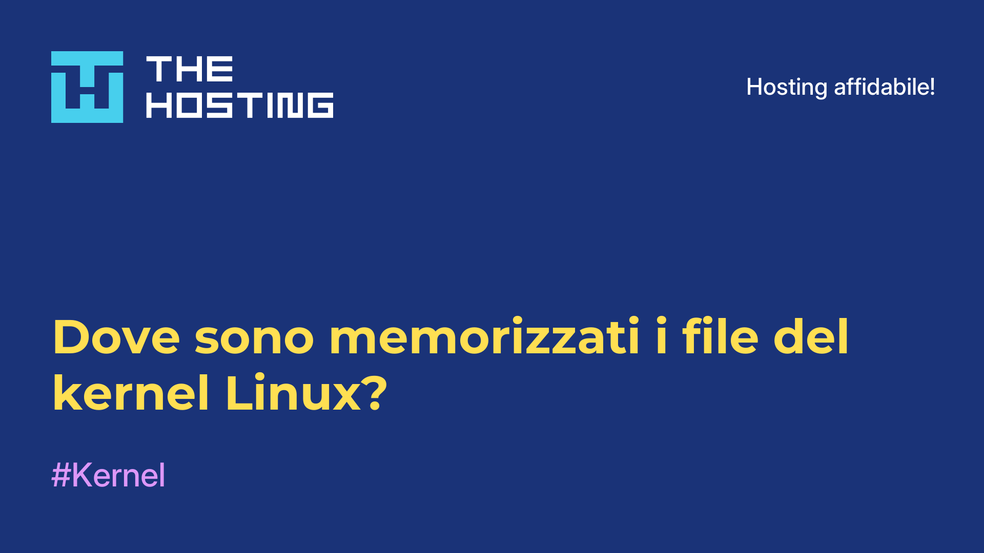 Dove sono memorizzati i file del kernel Linux?