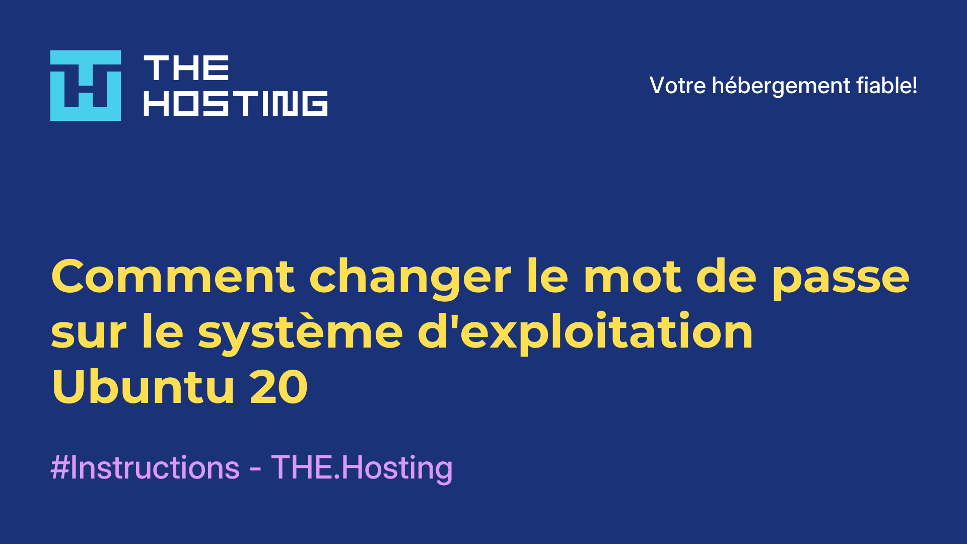 Comment changer le mot de passe sur le système d'exploitation Ubuntu 20
