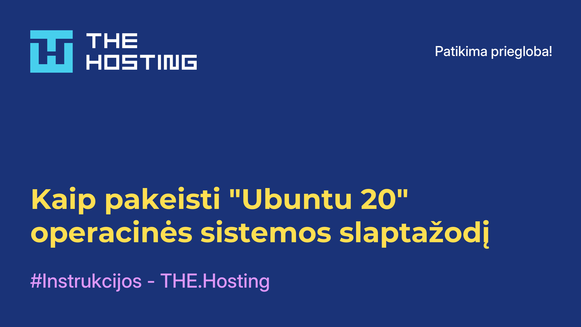 Kaip pakeisti "Ubuntu 20" operacinės sistemos slaptažodį