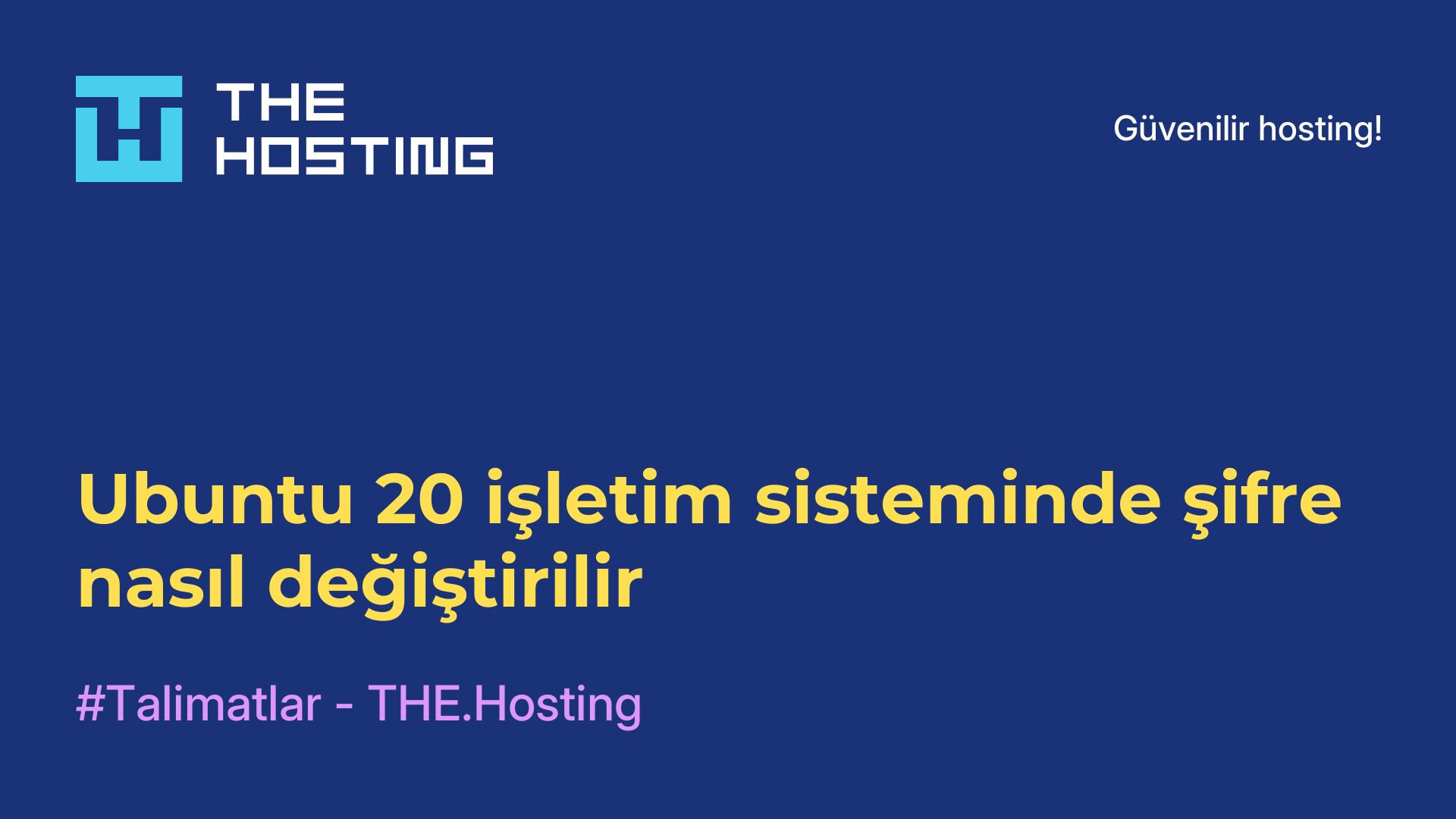 Ubuntu 20 işletim sisteminde şifre nasıl değiştirilir
