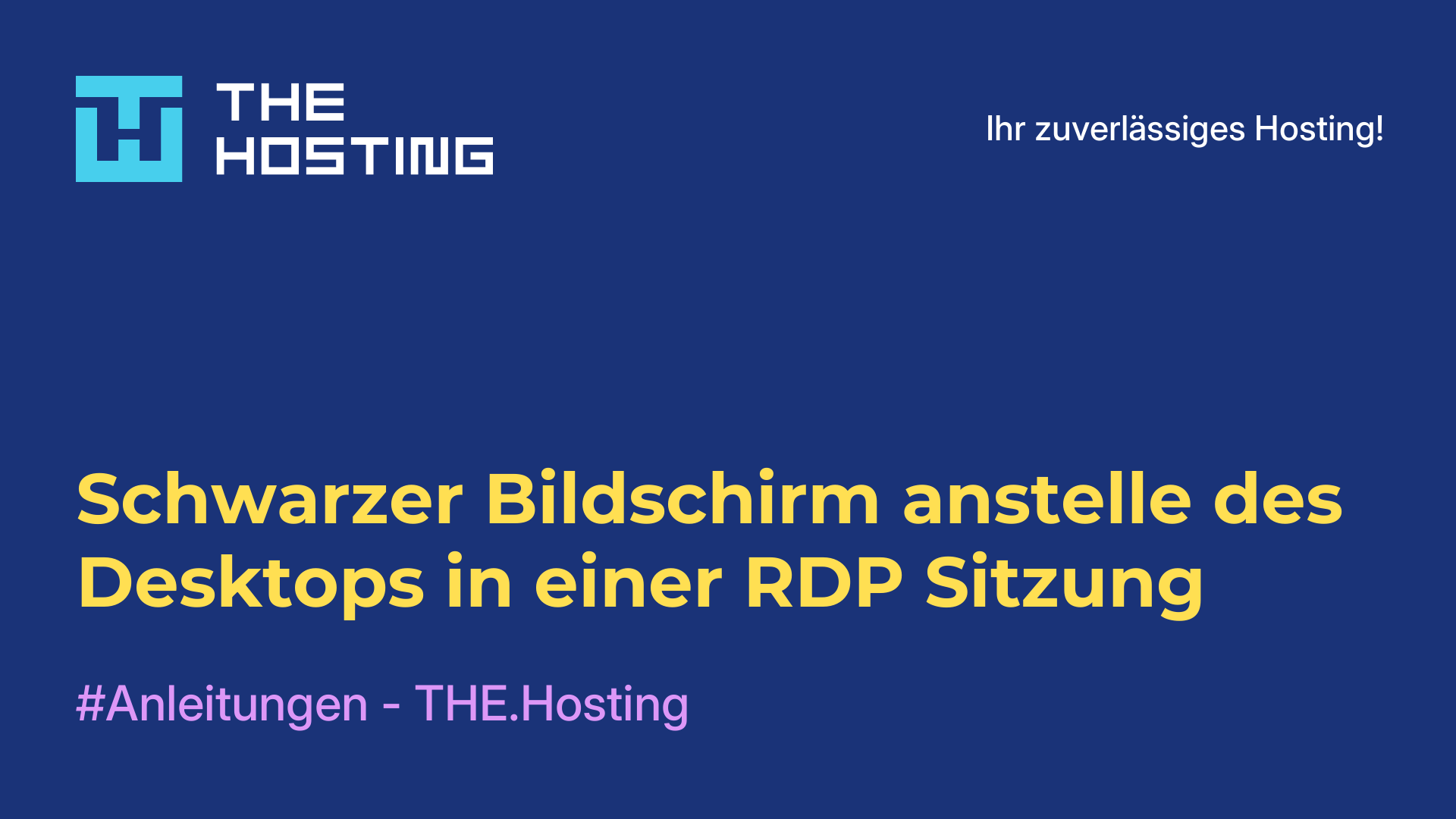 Schwarzer Bildschirm anstelle des Desktops in einer RDP-Sitzung