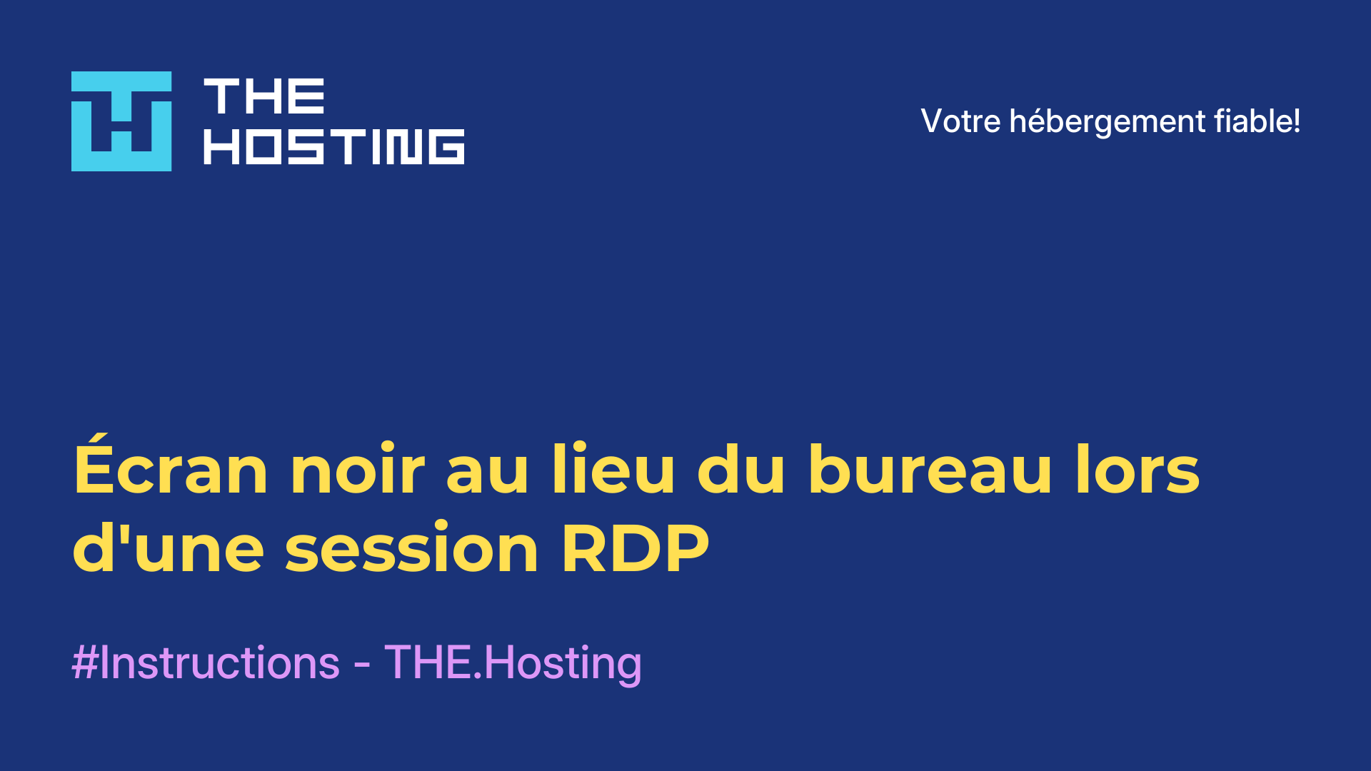 Écran noir au lieu du bureau lors d'une session RDP