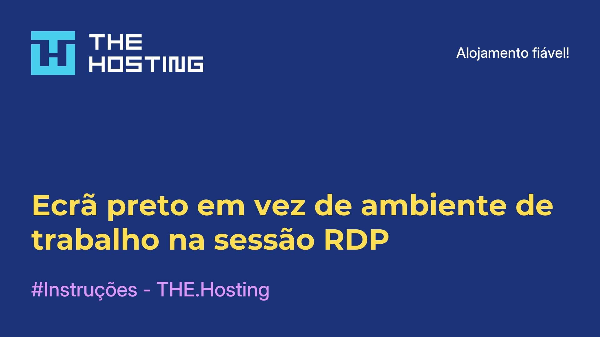 Ecrã preto em vez de ambiente de trabalho na sessão RDP