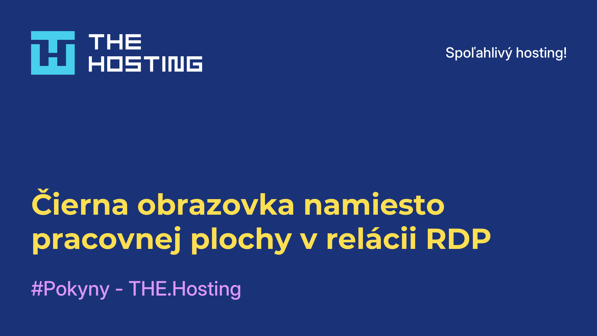 Čierna obrazovka namiesto pracovnej plochy v relácii RDP