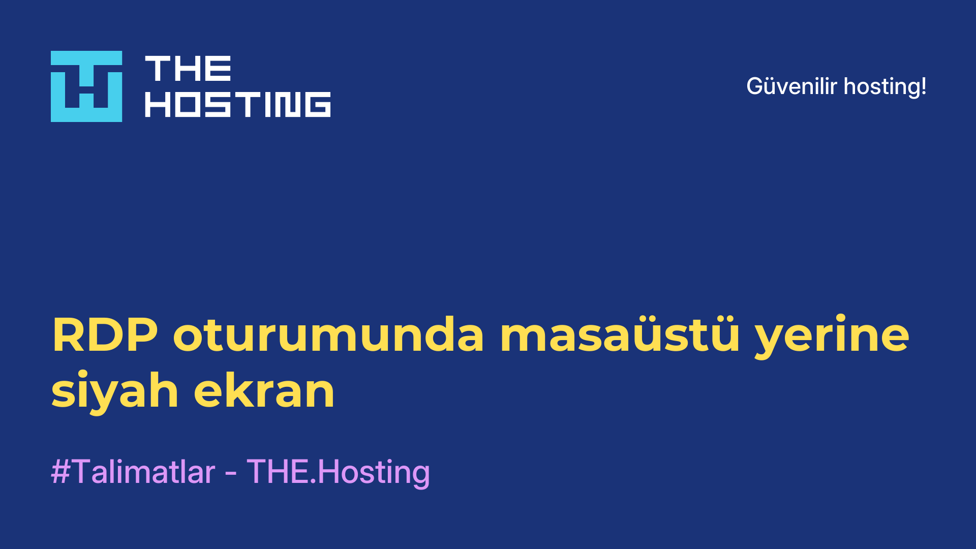 RDP oturumunda masaüstü yerine siyah ekran