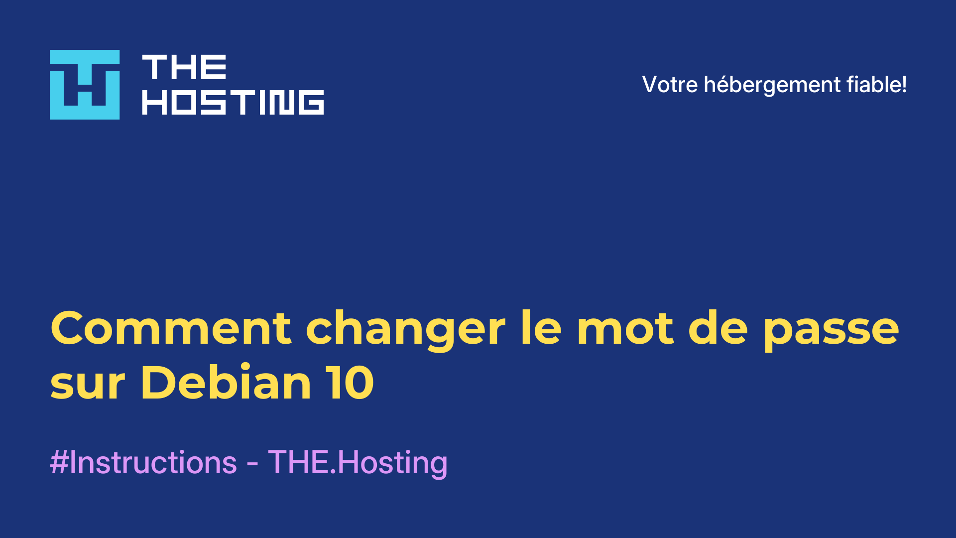 Comment changer le mot de passe sur Debian 10