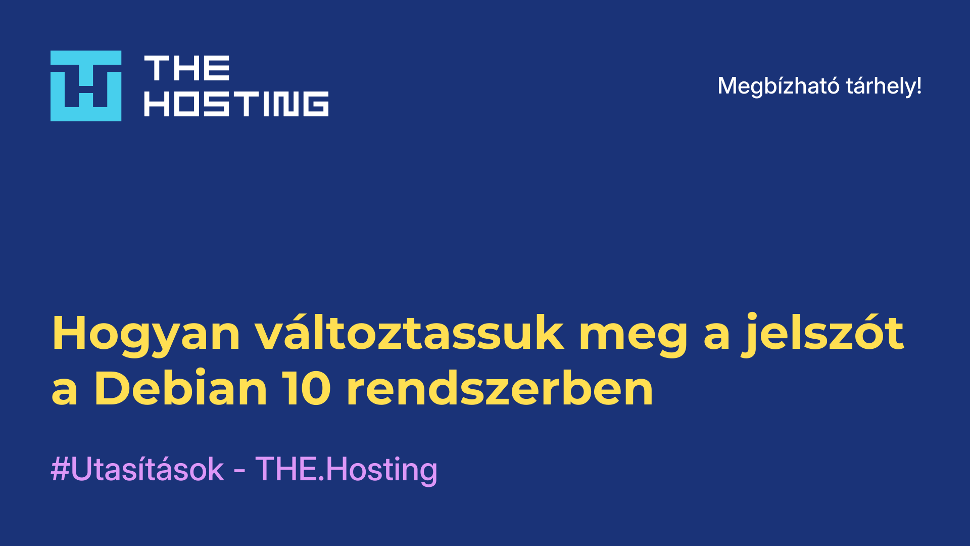 Hogyan változtassuk meg a jelszót a Debian 10 rendszerben