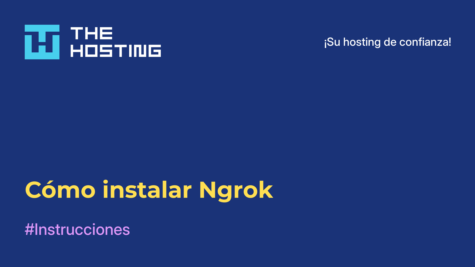 Cómo instalar Ngrok