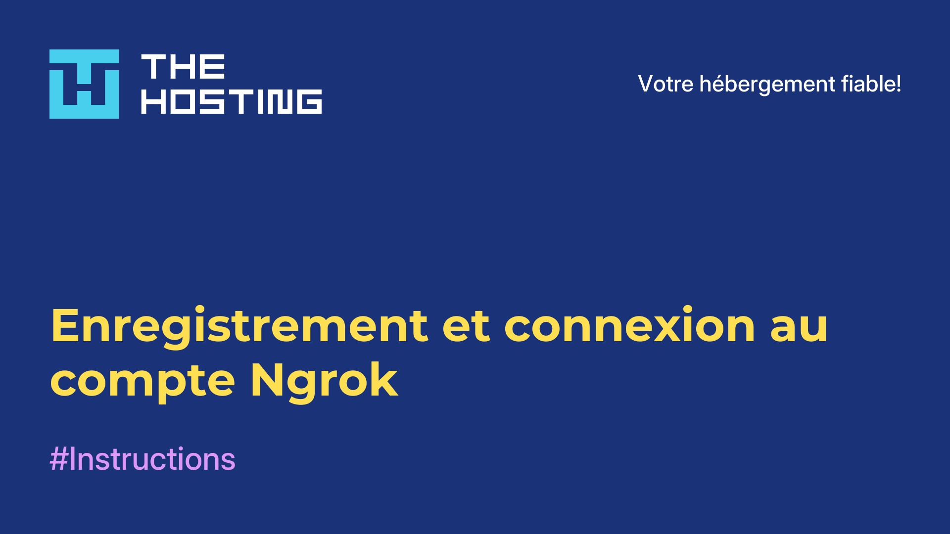 Enregistrement et connexion au compte Ngrok