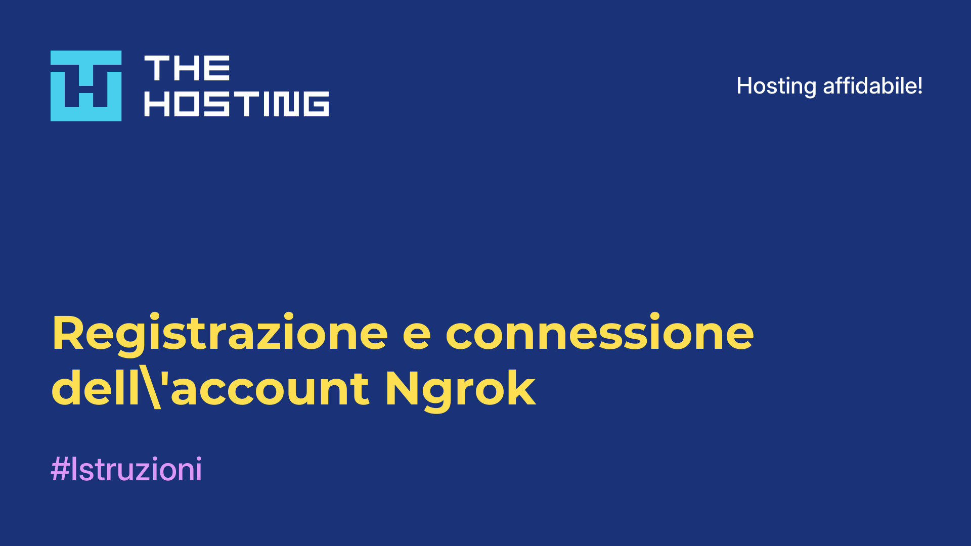 Registrazione e connessione dell'account Ngrok