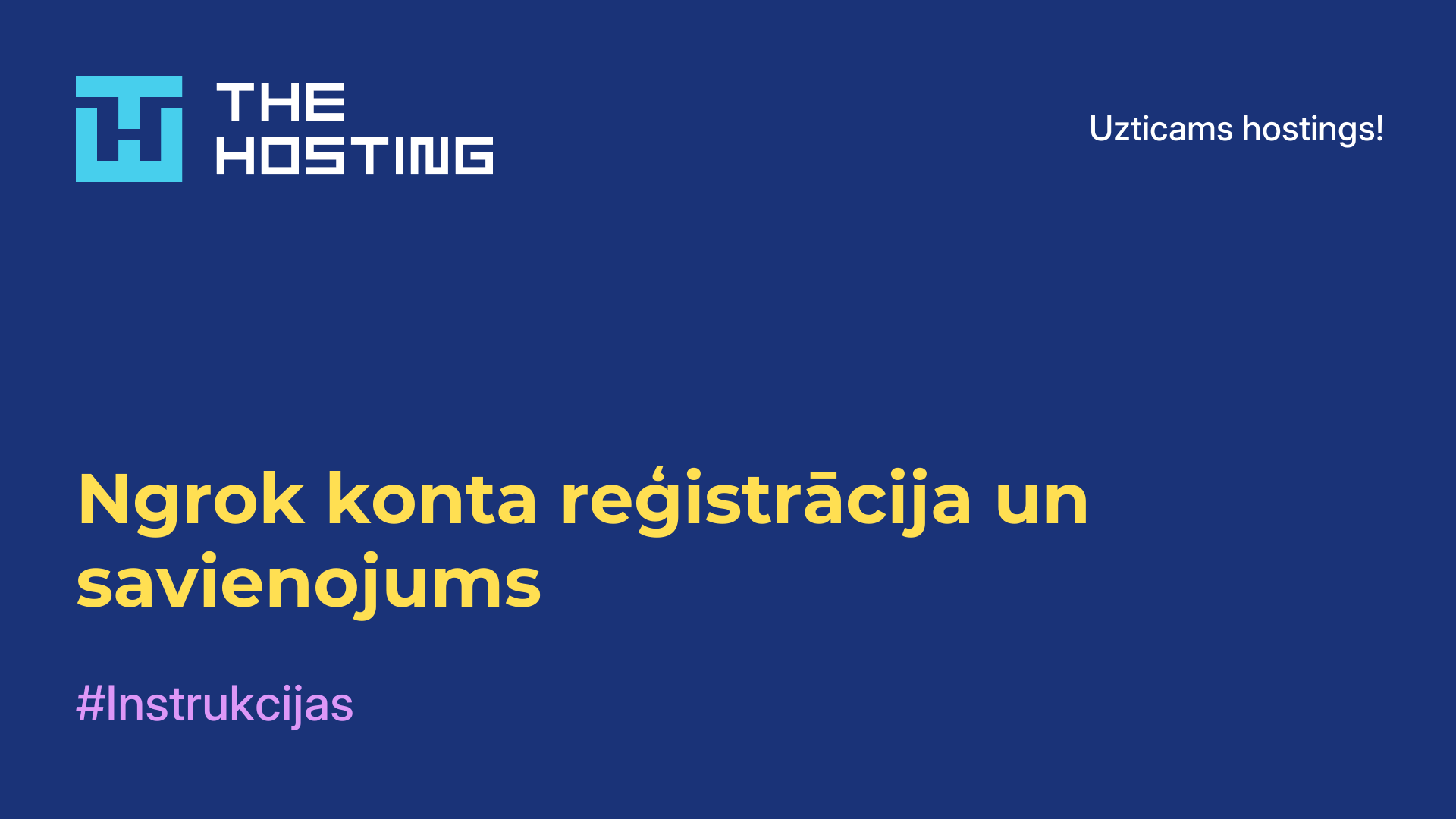 Ngrok konta reģistrācija un savienojums