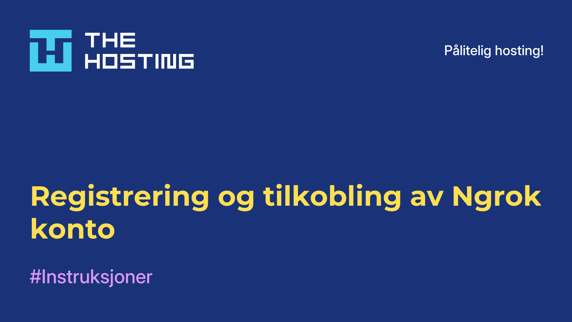 Registrering og tilkobling av Ngrok-konto