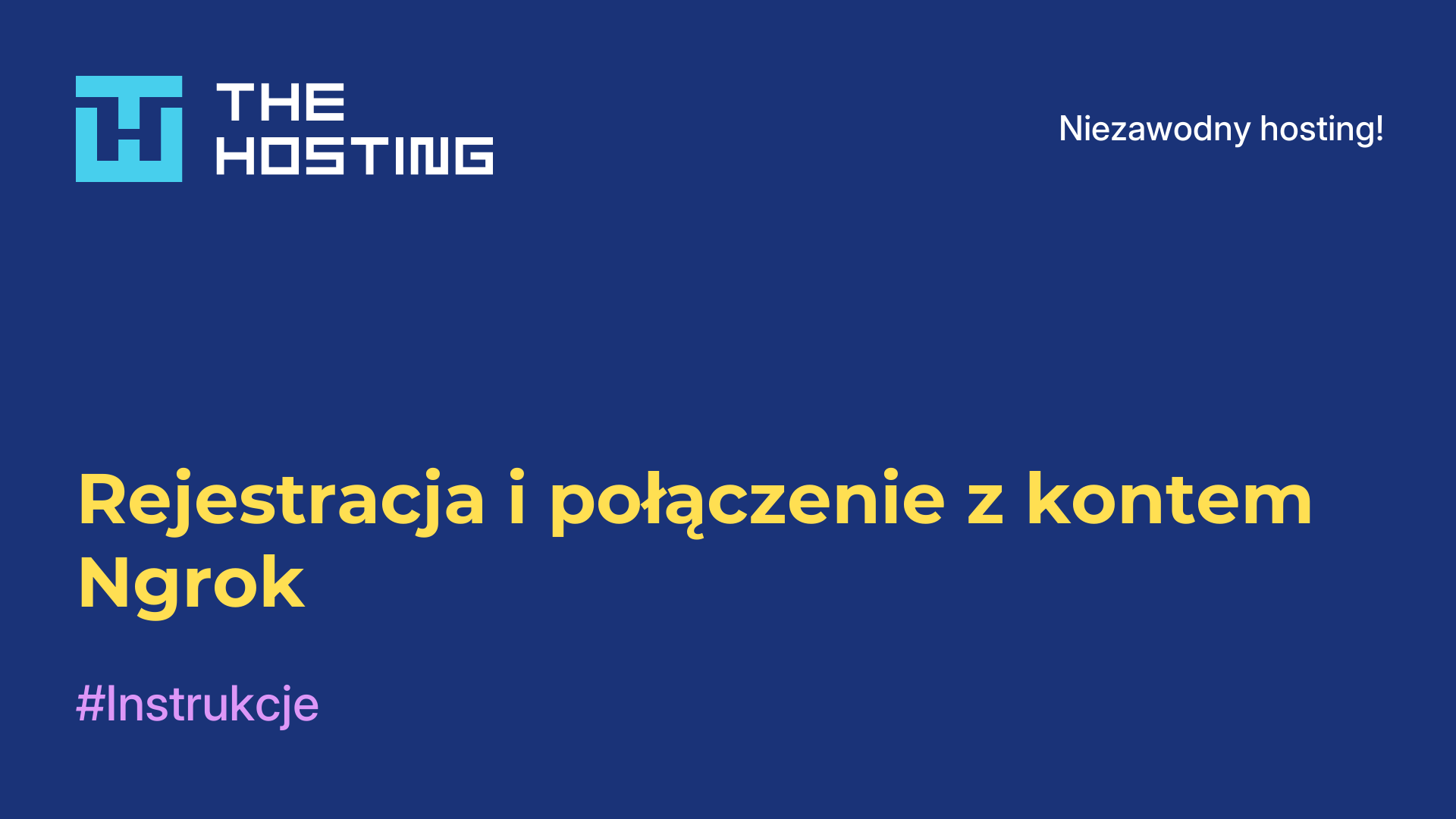 Rejestracja i połączenie z kontem Ngrok