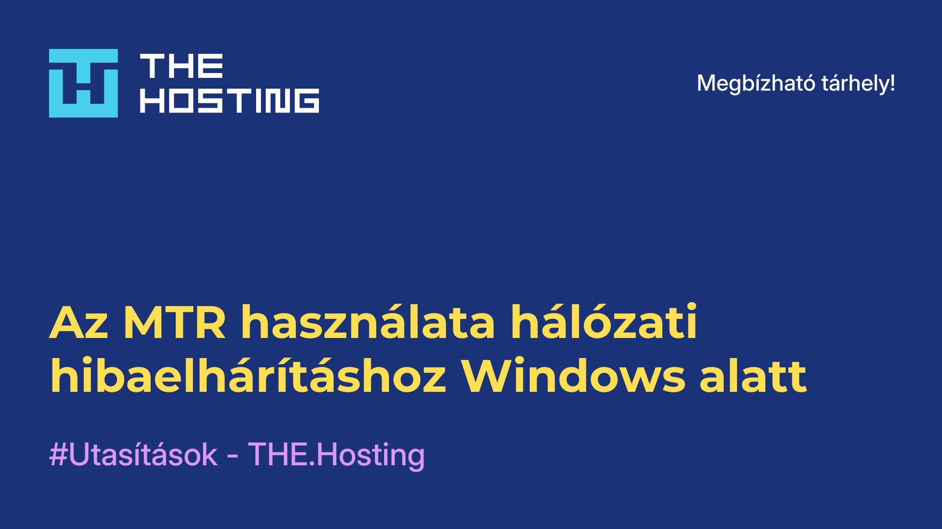 Az MTR használata hálózati hibaelhárításhoz Windows alatt
