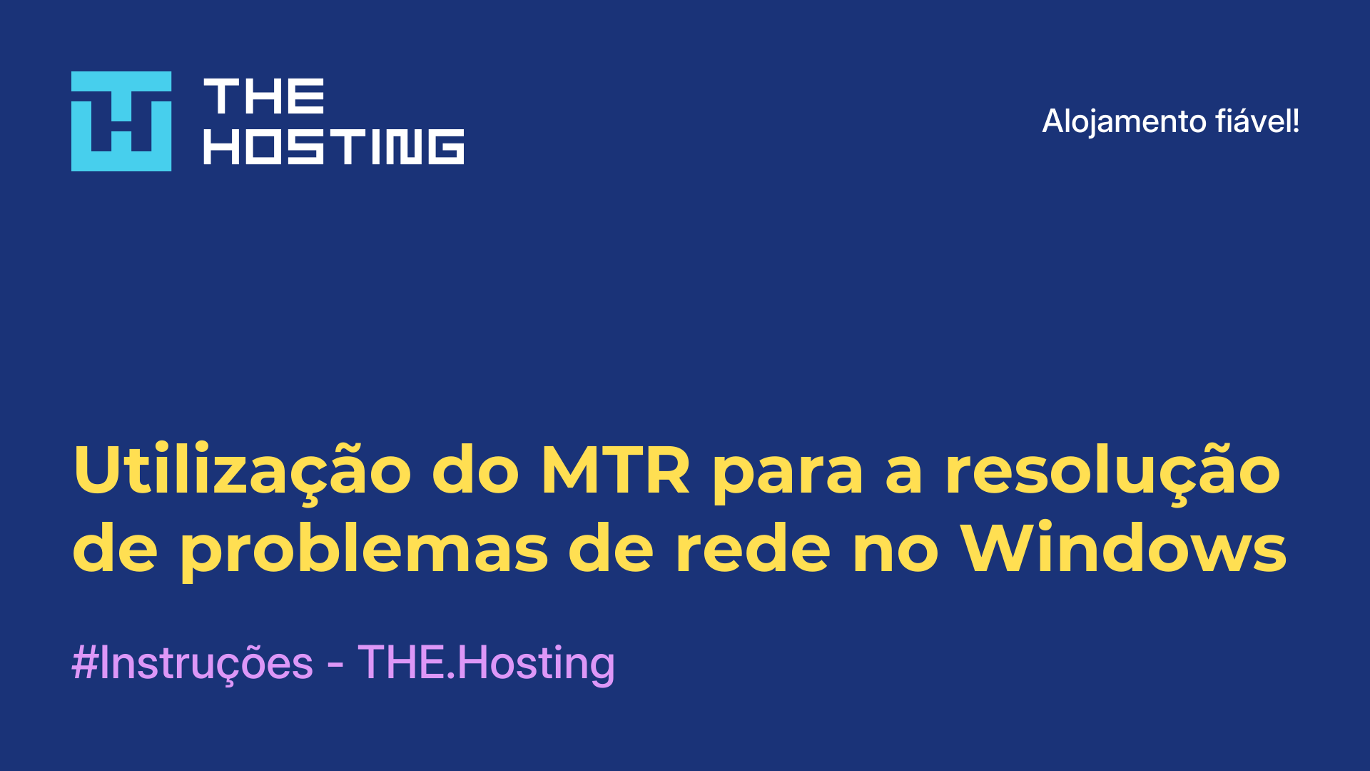Utilização do MTR para a resolução de problemas de rede no Windows