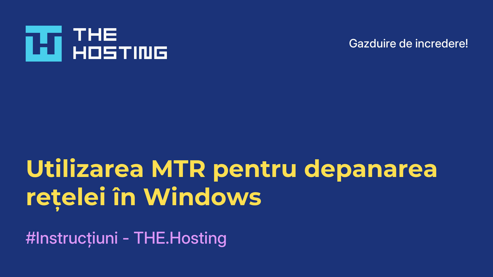 Utilizarea MTR pentru depanarea rețelei în Windows