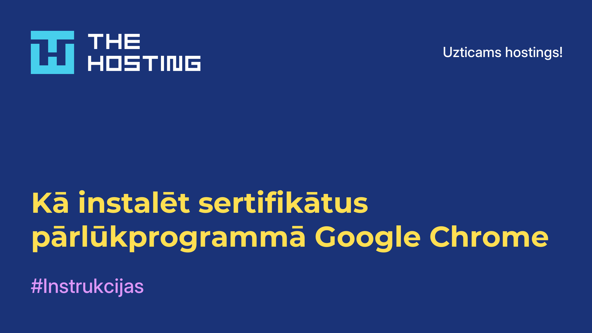 Kā instalēt sertifikātus pārlūkprogrammā Google Chrome