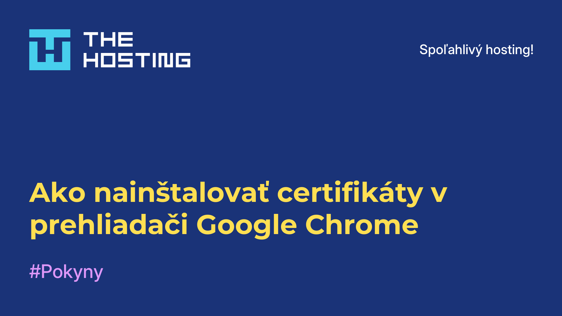 Ako nainštalovať certifikáty v prehliadači Google Chrome